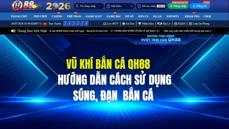 Các Loại Vũ Khí Bắn Cá QH88 Và Cách Sử Dụng Tối Ưu Nhất